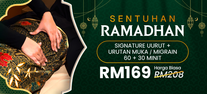 Sentuhan Ramadhan - Signature Uurut + Muka/Migrain
